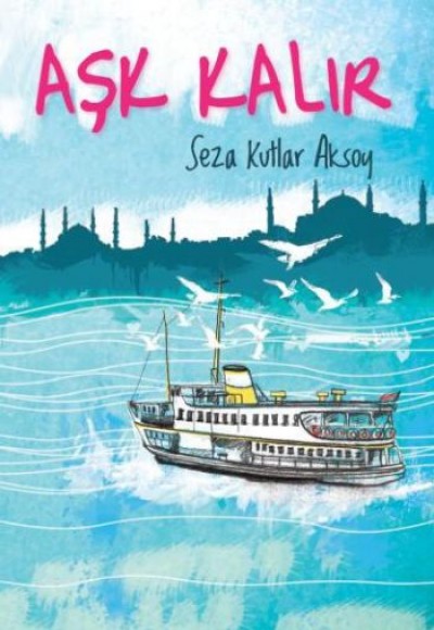 Aşk Kalır Aşk Kalır