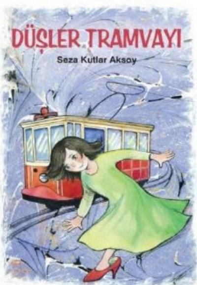 Düşler Tramvayı Düşler Tramvayı