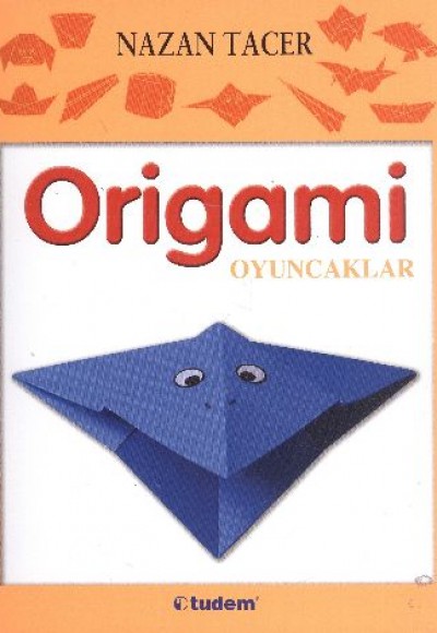 Origami / Oyuncaklar Origami / Oyuncaklar