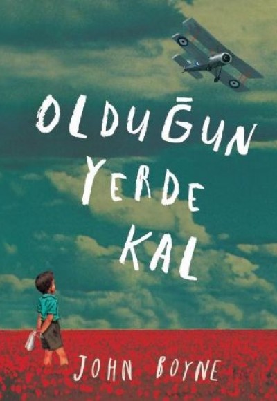 Olduğun Yerde Kal Olduğun Yerde Kal