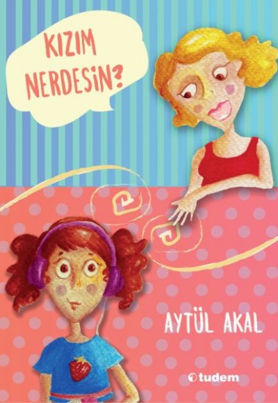 Kızım Nerdesin Kızım Nerdesin