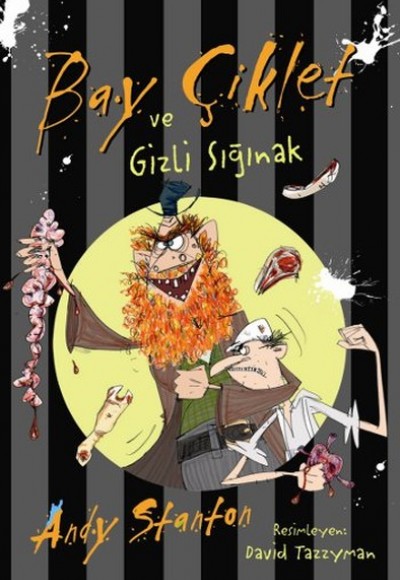 Bay Çiklet ve Gizli Sığınak Bay Çiklet ve Gizli Sığınak