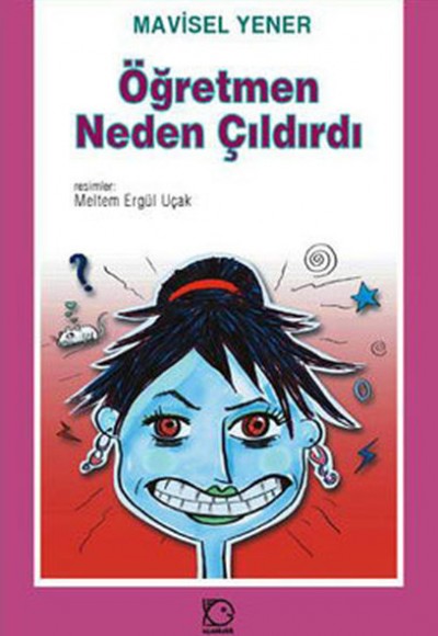 Öğretmen Neden Çıldırdı? Öğretmen Neden Çıldırdı?