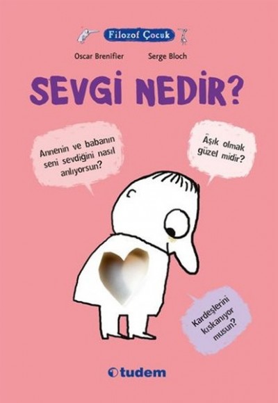 Filozof Çocuk - Sevgi Nedir? Filozof Çocuk - Sevgi Nedir?