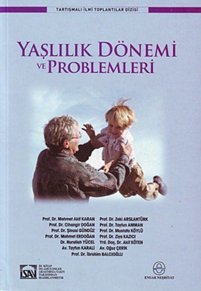 Yaşlılık Dönemi ve Problemler Yaşlılık Dönemi ve Problemler