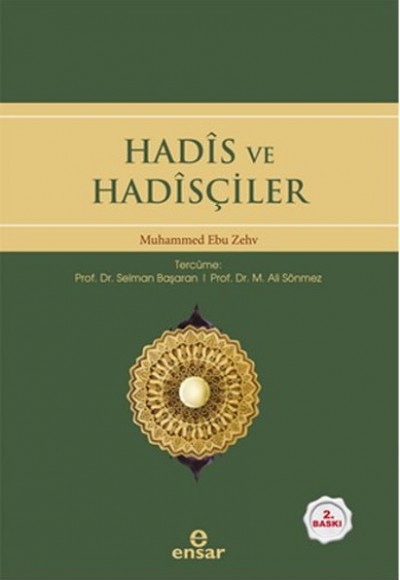 Hadis ve Hadisçiler Hadis ve Hadisçiler