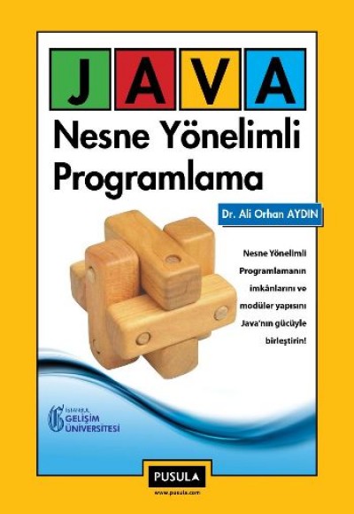 Java: Nesne Yönelimli Programlama Java: Nesne Yönelimli Programlama