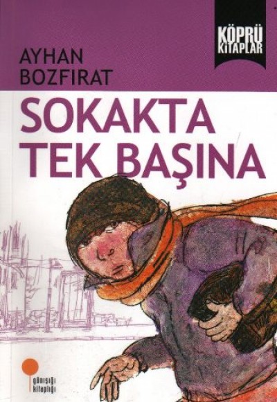 Köprü Kitaplar 2 - Sokakta Tek Başına Köprü Kitaplar 2 - Sokakta Tek Başına