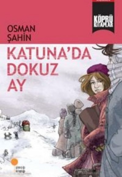 Köprü Kitaplar 5 - Katunada Dokuz Ay Köprü Kitaplar 5 - Katunada Dokuz Ay