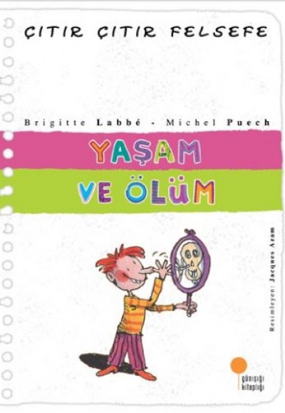 Çıtır Çıtır Felsefe 17 - Yaşam ve Ölüm Çıtır Çıtır Felsefe 17 - Yaşam ve Ölüm