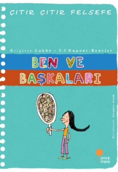 Çıtır Çıtır Felsefe 16 - Ben ve Başkaları Çıtır Çıtır Felsefe 16 - Ben ve Başkaları