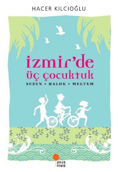 İzmirde Üç Çocuktuk Hacer - Haluk - Meltem İzmirde Üç Çocuktuk Hacer - Haluk - Meltem