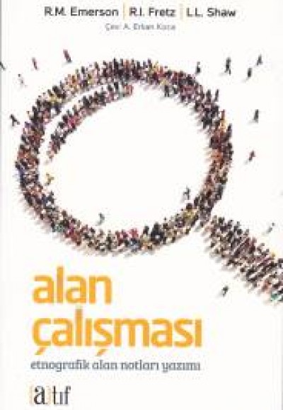 Alan Çalışması Etnografik Alan Notları Yazımı Alan Çalışması Etnografik Alan Notları Yazımı