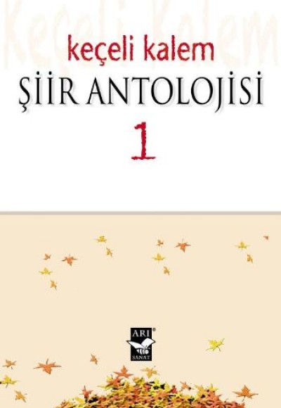 Keçeli Kalem Şiir Antolojisi 1 Keçeli Kalem Şiir Antolojisi 1