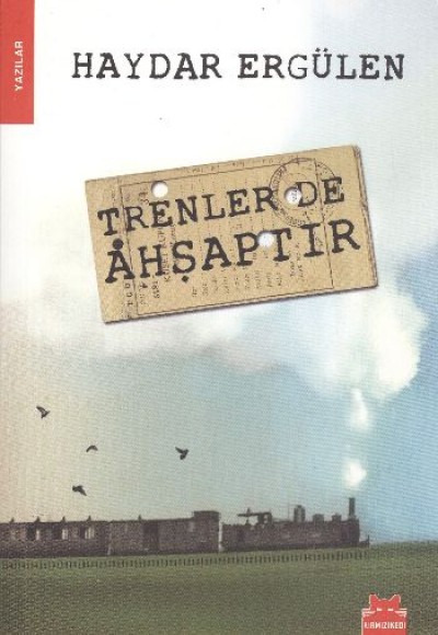 Trenler de Ahşaptır Trenler de Ahşaptır