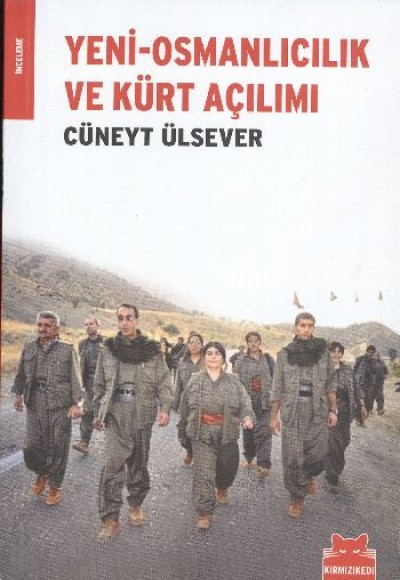 Yeni - Osmanlıcılık ve Kürt Açılımı Yeni - Osmanlıcılık ve Kürt Açılımı