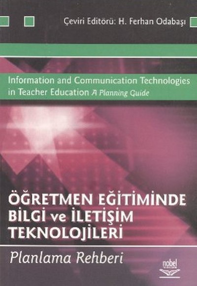 Öğretmen Eğitiminde Bilgi ve İletişim Teknolojileri Öğretmen Eğitiminde Bilgi ve İletişim Teknolojileri