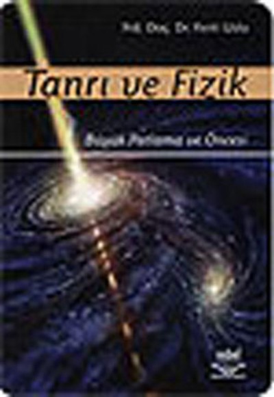 Tanrı ve Fizik Tanrı ve Fizik