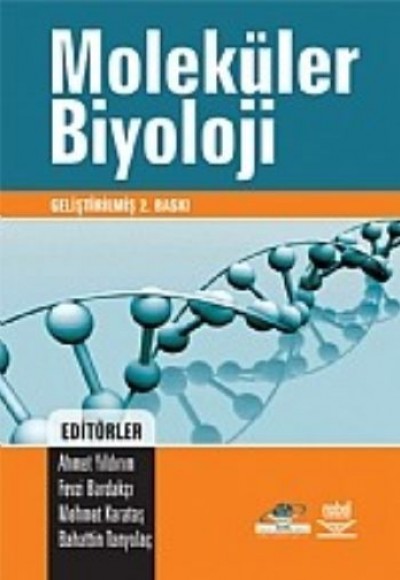 Moleküler Biyoloji (Ahmet Yıldırım) Moleküler Biyoloji (Ahmet Yıldırım)