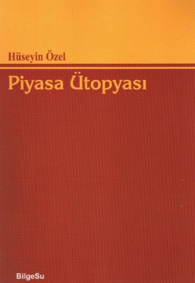 Piyasa Ütopyası Piyasa Ütopyası