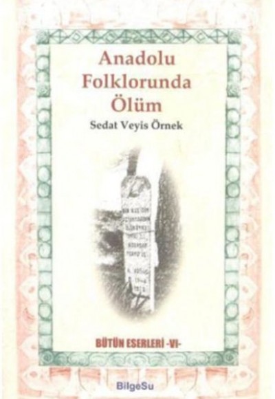 Anadolu Folklorunda Ölüm Anadolu Folklorunda Ölüm