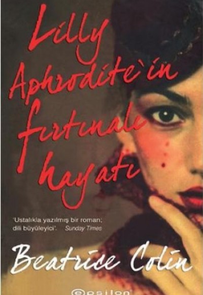 Lilly Aphrodite'in Fırtınalı Hayatı Lilly Aphrodite'in Fırtınalı Hayatı