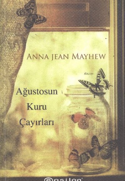 Ağustosun Kuru Çayırları Ağustosun Kuru Çayırları