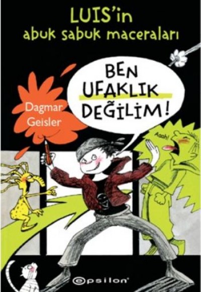 Ben Ufaklık Değilim Luis'in Abuk Sabuk Maceraları Ben Ufaklık Değilim Luis'in Abuk Sabuk Maceraları