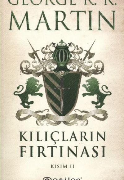 Kılıçların Fırtınası Kısım 2 / Buz ve Ateşin Şarkısı 3 Kılıçların Fırtınası Kısım 2 / Buz ve Ateşin Şarkısı 3