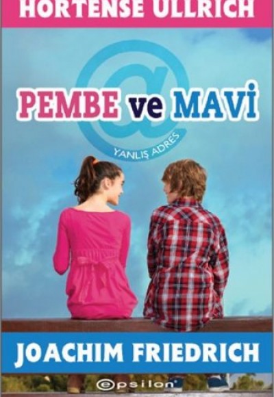 Pembe ve Mavi Yanlış Adres Pembe ve Mavi Yanlış Adres