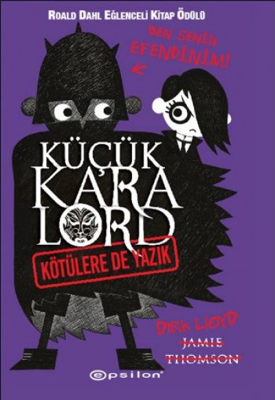 Küçük Kara Lord - Kötülere de Yazık Küçük Kara Lord - Kötülere de Yazık