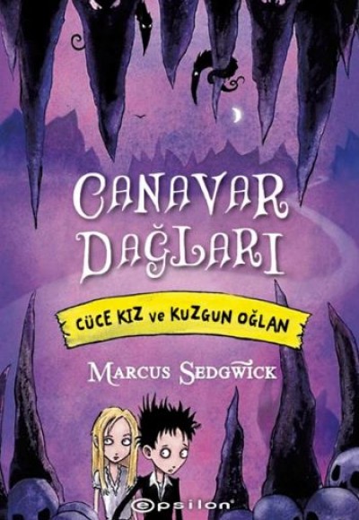 Canavar Dağları Cüce Kız ve Kuzgun Oğlan Canavar Dağları Cüce Kız ve Kuzgun Oğlan