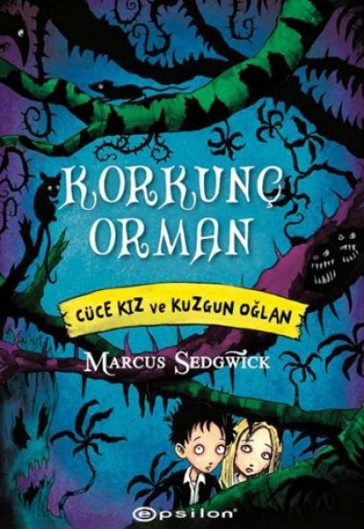 Korkunç Orman Cüce Kız ve Kuzgun Oğlan Korkunç Orman Cüce Kız ve Kuzgun Oğlan