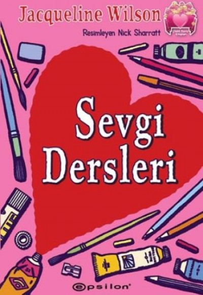 Sevgi Dersleri - Çilekli Pasta Kitapları Serisi 4 Sevgi Dersleri - Çilekli Pasta Kitapları Serisi 4