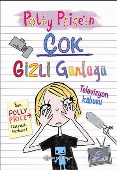 Polly Pricein Çok Gizli Günlüğü - Televizyon Kabusu Polly Pricein Çok Gizli Günlüğü - Televizyon Kabusu