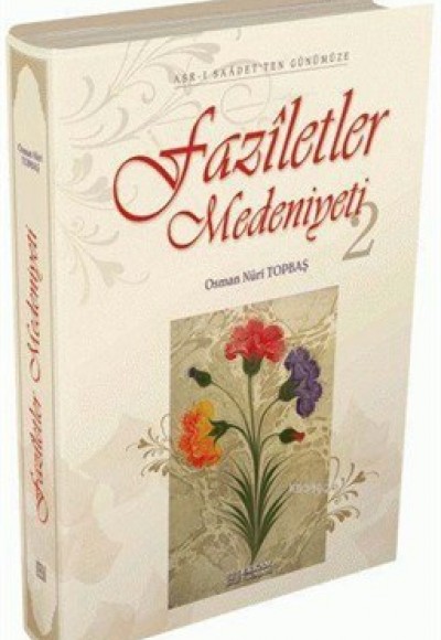 Faziletler Medeniyeti 2