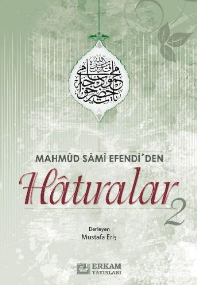 Mahmut Sami Efendi'den Hatıralar-2 Mahmut Sami Efendi'den Hatıralar-2