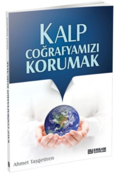 Kalp Coğrafyamızı Korumak
