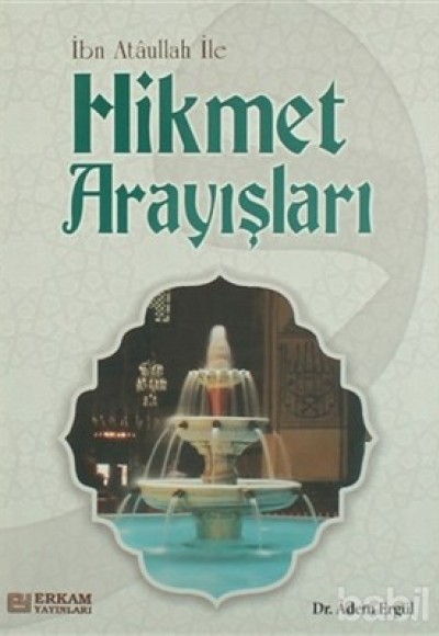 İbn Ataullah ile Hikmet Arayışları