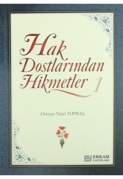 Hak Dostlarından Hikmetler 1 Hak Dostlarından Hikmetler 1