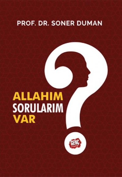 Allahım Sorularım Var? Allahım Sorularım Var?
