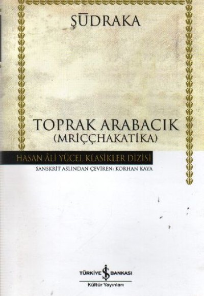 Toprak Arabacık - Hasan Ali Yücel Klasikleri (Ciltli) Toprak Arabacık - Hasan Ali Yücel Klasikleri (Ciltli)