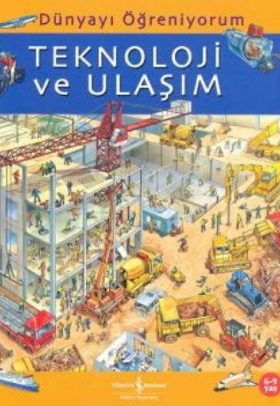 Dünyayı Öğreniyorum - Teknoloji ve Ulaşım Dünyayı Öğreniyorum - Teknoloji ve Ulaşım