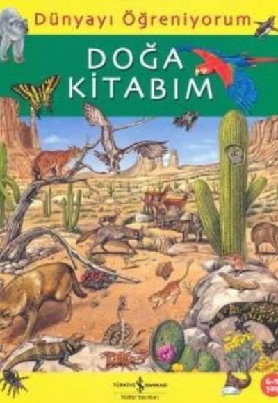 Dünyayı Öğreniyorum - Doğa Kitabım Dünyayı Öğreniyorum - Doğa Kitabım