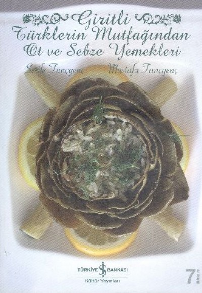 Giritli Türklerin Mutfağından Ot ve Sebze Yemekleri Giritli Türklerin Mutfağından Ot ve Sebze Yemekleri