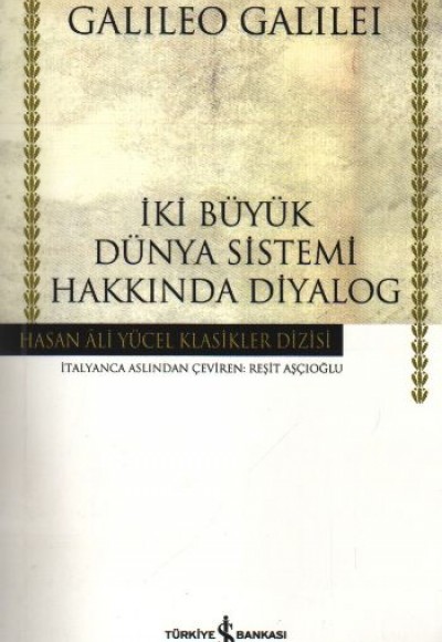 İki Büyük Dünya Sistemi Hakkında Diyalog - Hasan Ali Yücel Klasikleri İki Büyük Dünya Sistemi Hakkında Diyalog - Hasan Ali Yücel Klasikleri