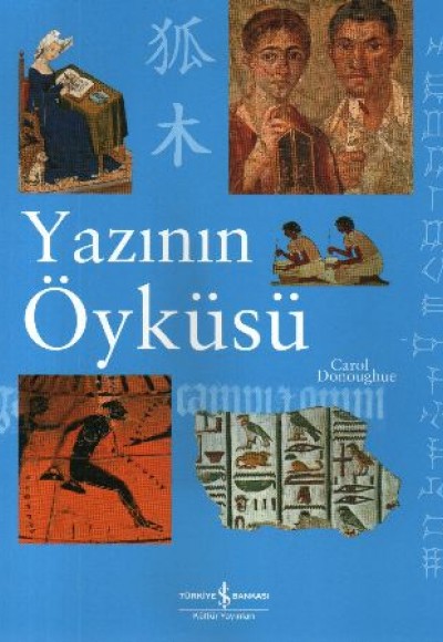 Yazının Öyküsü Yazının Öyküsü
