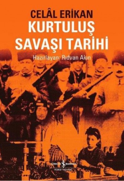 Kurtuluş Savaşı Tarihi Kurtuluş Savaşı Tarihi