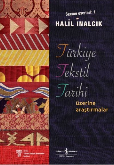 Türkiye Tekstil Tarihi Üzerine Araştırmalar Türkiye Tekstil Tarihi Üzerine Araştırmalar