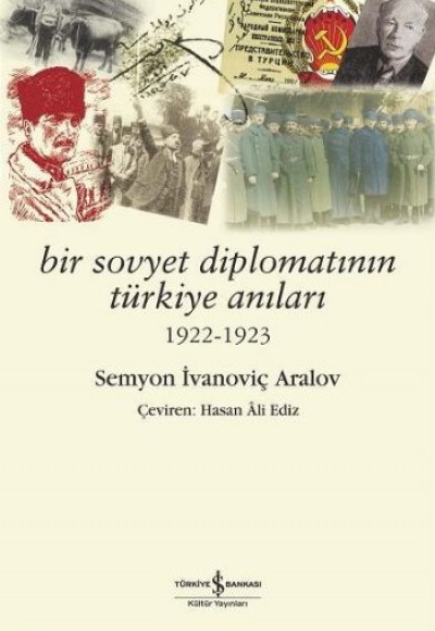 Bir Sovyet Diplomatının Türkiye Anıları Bir Sovyet Diplomatının Türkiye Anıları